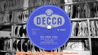 David Whitfield  Ill Find You1957 [upl. by Teriann]