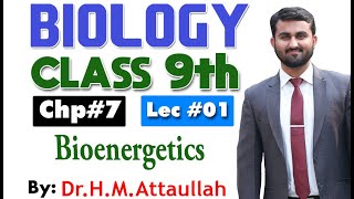 Bioenergetics  Chapter 7  9th class Biology  Lec 1 [upl. by Atiruam]