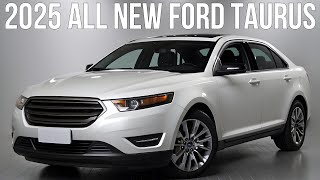 Amazing 2025 All New Ford Taurus Revealed  FIRST LOOK [upl. by Aivata961]