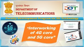 Session8 05 Apr 2024 quotInterworking of 4G Core amp 5G Corequot by Dr V Nagarajan Pondicherry Uni [upl. by Aronle478]