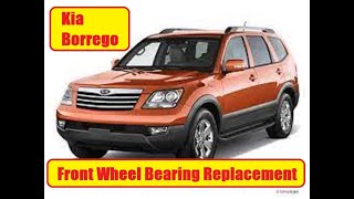 2009 Kia Borrego Wheel Bearing Replacement [upl. by Yenal]