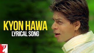 Lyrical Kyon Hawa Song with Lyrics  VeerZaara  Shah Rukh Khan Preity Zinta  Javed Akhtar [upl. by Cinom]