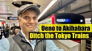 Ueno amp Okachimachi to Akihabara in 30 Minutes  No Tokyo Trains [upl. by Chaffee]