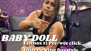 BABY DOLL Lennox 13 Peewees Click Updatefreestyle [upl. by Anrahs]