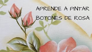 COMO PINTAR UN BOTON DE ROSA  PINTURA EN TELA  HOW TO PAINT ROSE BUDS [upl. by Boff]