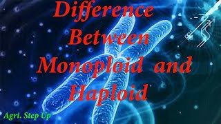 Difference between Monoploid and Haploid [upl. by Beeson]