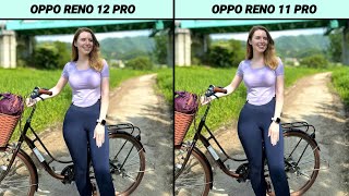 OPPO Reno 12 Pro Vs OPPO Reno 11 Pro Camera Test [upl. by Esme]