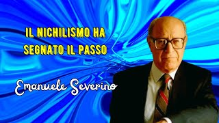 Il nichilismo ha segnato il passo secondo Emanuele Severino [upl. by Akemor]