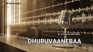 Dhuruvaanebaa AP Karaoke  Arey X Toy ft Azly [upl. by Aidole]