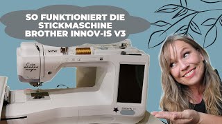 Stickmaschine Brother Innovis V3 StickenDIY 🎬 27 [upl. by Walter865]