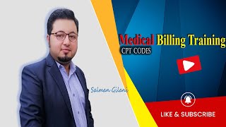 Medical Billing Training by Salman Gilani  CPT Codes [upl. by Atsiuqal]