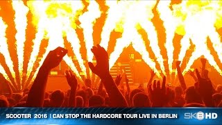 SCOOTER 2016  CAN STOP THE HARDCORE TOUR LIVE IN BERLIN [upl. by Winograd]