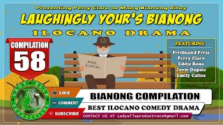 LAUGHINGLY YOURS BIANONG COMPILATION 58  ILOCANO DRAMA  LADY ELLE PRODUCTIONS [upl. by Julio]