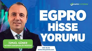 İsmail Günerden EGPRO Hisse Yorumu quot4 Mart 2024quot  İnfo Yatırım [upl. by Leahcym]