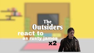 THE OUTSIDERS REACT TO DALLAS WINSTON AS RUSTY JAMES  23 NOT OG theoutsiders dallaswinston [upl. by Warden]