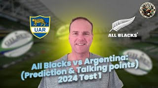 All Blacks vs Argentina Prediction amp Talking points 2024 Test 1 International Rugby [upl. by Liban]