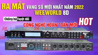 HOT Ra Mắt Mẫu Vang Số 8D  Công Nghệ Âm Thanh Vượt Trội Hoàn Toàn Vang Weeworld 8D Mãi Đỉnh [upl. by Enegue669]