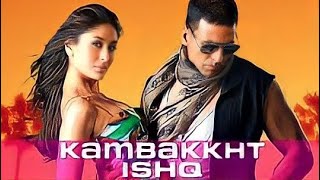 Kambakkht Ishq Full Movie facts And Knowledge Story  Akshay Kumar  Kareena Kapoor [upl. by Anamuj]