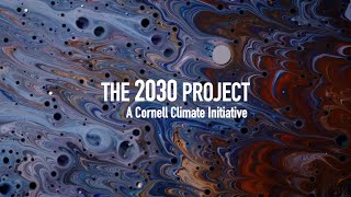 Cornell University  The 2030 Project [upl. by Luhe]