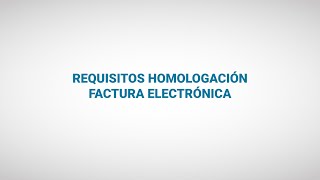 Requisitos homologación factura electrónica  Zencillo Factura [upl. by Merriott670]