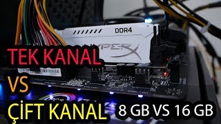 Tek Kanal Çift Kanal Bellek Farkı 8 GB Ram vs 16 GB Ram [upl. by Rector]