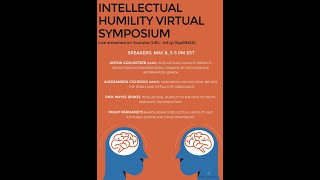 Intellectual Humility Virtual Symposium May 8 [upl. by Noam670]