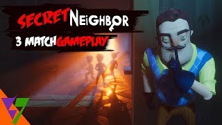 Secret Neighbor 3 Matches Gameplay No Commentary [upl. by Eserehc]