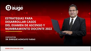 ESTRATEGIAS PARA DESARROLLAR CASOS DEL EXAMEN DE ASCENSO Y NOMBRAMIENTO 2022 [upl. by Custer]