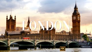 London England 4K  Beautiful relaxing music calm music study work  4K Video UltraHD [upl. by Aleekat831]