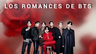 LOS ROMANCES DE BTS [upl. by Einaeg]