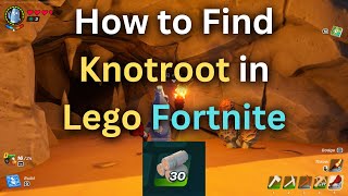 How to Find Knotroot in Lego Fortnite [upl. by Balsam]