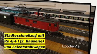 Städteschnellzug mit Märklin 37045 SBB Re 44 I 2 Bauserie und Leichstahlwagen in der Epoche V a [upl. by Harli]