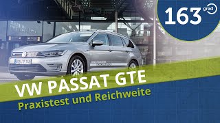 VW Passat GTE im Test Probefahrt Reichweite Fahrbericht Praxistest 163Grad 4K [upl. by Highams]