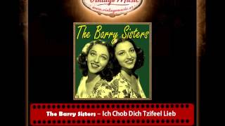 The Barry Sisters – Ich Chob Dich Tzifeel Lieb [upl. by Notyep]