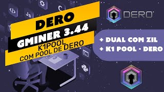 ⛏️👷🏼 DERO COM NOVO GMINER 344 E DUAL COM ZIL  K1POOL COM POOL DE DERO [upl. by Llenram]