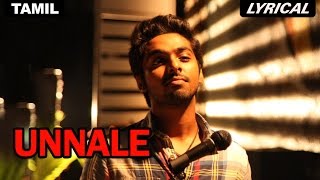 Unnale  Full Song with Lyrics  Darling [upl. by Ajnat]