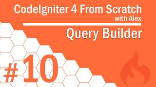 CodeIgniter 4 from Scratch  10  Query Builder [upl. by Gaal]