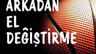 Basketbolda Arkadan El Yön Değiştirme Tekniği [upl. by Ahsimal]