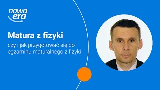 Matura z fizyki – czy i jak przygotować się do egzaminu maturalnego z fizyki [upl. by Larry]