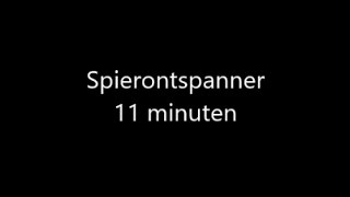 Spierontspanner 11 minuten [upl. by Selig]