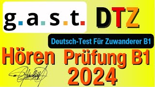 G A S T DTZ B1 Hören Prüfung B1 Neu 2024 Modellsatz 2024 Mit Lösung [upl. by Alram]