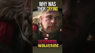 Why Was Thor Crying In Deadpool and Wolverine 🤔 shorts [upl. by Suoicerpal]