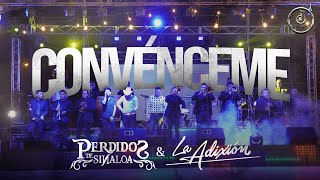 Perdidos de Sinaloa  Convénceme ft Grupo ADX La Adixión En Vivo [upl. by Anieral]