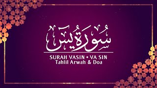 Bacaan Surah Yasin Tahlil Arwah amp Doa  سورة يس [upl. by Suolevram]