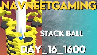 NAVNEET GAMING quotLIVE Stack Ball 3D ⚽ Day 16 level 1600 Stackbounce shorts viral gaming [upl. by Aan]