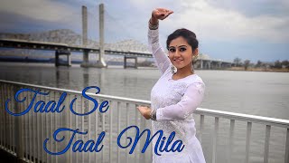 Taal se Taal mila dance cover I Dance with Sharmistha Choreography  Taal  Aishwarya Rai [upl. by Yokoyama]