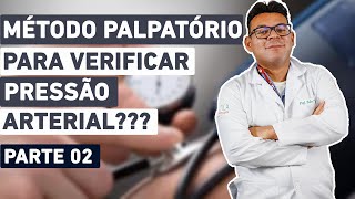 MÉTODO PALPATÓRIO PARA VERIFICAR A PRESSÃO ARTERIAL [upl. by Beck798]