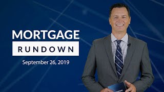 Mortgage Rundown September 26 2019 [upl. by Bunow]