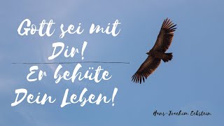 Gott sei mit Dir Segenswunsch HansJoachim Eckstein [upl. by Ahsiekat]