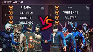 WHITE 444 B2K RAISTAR BNL VS RUOK FF AJJUBHAI VINCENZO RIGADA  4VS4 THE LEGENDS ARE BACK [upl. by Attesor719]